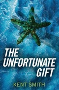 Cover: The Unfortunate Gift - Ksmithbooks.com