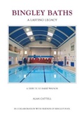 Cover: Bingley Baths - Chris Thorpe Graphic Design Ltd