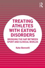 Cover: Treating Athletes with Eating Disorders - Routledge