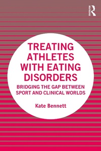 Abbildung von: Treating Athletes with Eating Disorders - Routledge