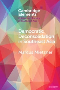 Abbildung von: Democratic Deconsolidation in Southeast Asia - Cambridge University Press