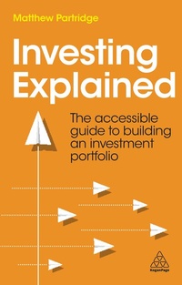 Enlarge image Cover: Investing Explained - Kogan Page Ltd