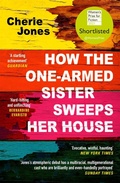 Cover: How the One-Armed Sister Sweeps Her House - Tinder Press