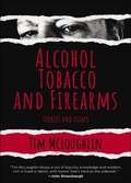 Bild: Alcohol, Tobacco, and Firearms - Akashic Books