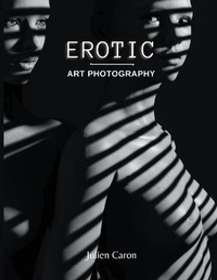 Abbildung von: Erotic Art Photography - Julien Caron
