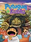 Cover: Putuguq and Kublu and the Attack of the Amautalik! - Inhabit Media Inc