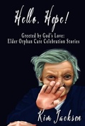 Cover: Hello, Hope! : Greeted by God's Love - Elder Orphan Care