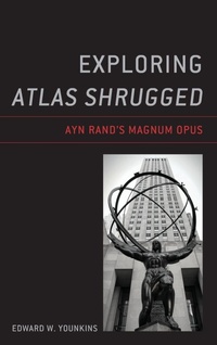 Enlarge image Cover: Exploring Atlas Shrugged - Lexington Books