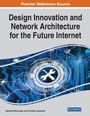 Cover: Design Innovation and Network Architecture for the Future Internet - Business Science Reference
