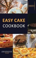 Cover: Easy Cake Cookbook - James Farrel Publy Agent