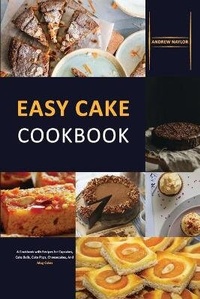 Enlarge image Cover: Easy Cake Cookbook - James Farrel Publy Agent