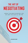Cover: The Art of Negotiating - James Farrel Publy Agent