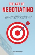 Cover: The Art of Negotiating - James Farrel Publy Agent