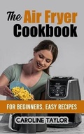 Cover: The Air Fryer Cookbook - James Farrel Publy Agent