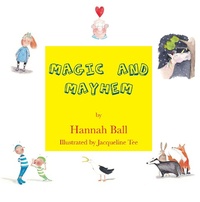 Enlarge image Cover: Magic and Mayhem - Grosvenor House Publishing Ltd