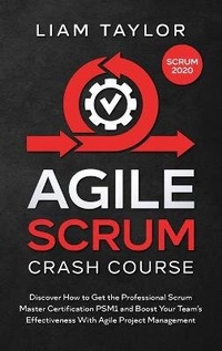 Abbildung von: Agile Scrum Crash Course - Liam Taylor