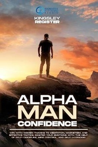 Abbildung von: Alpha Man Confidence - Charlie Creative Lab