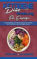 Cover: Ketogene Diaet Anleitung Fuer Einsteiger - Healthy Food Publishing