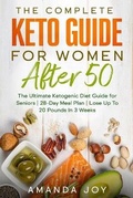 Cover: The Complete Keto Guide for women after 50 - Grow Rich LTD