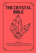 Cover: The Crystal Bible - Grow Rich LTD