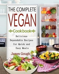 Enlarge image Cover: The Complete Vegan Cookbook - James Gough