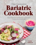 Cover: The Complete Bariatric Cookbook - Linda Johnson
