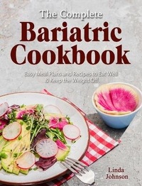 Enlarge image Cover: The Complete Bariatric Cookbook - Linda Johnson