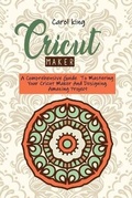 Cover: Cricut Maker - Nicola Giananti