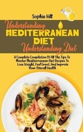 Cover: Understanding The Mediterranean Diet - Sophie Hill