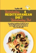 Cover: Understanding The Mediterranean Diet - Sophie Hill