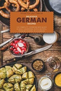 Abbildung von: Delicious German Recipes - ROSWITHA GANTZMANN