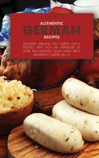 Abbildung von: Authentic German Recipes - JUSTINE WALSH