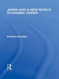 Cover: Japan and a New World Economic Order - Routledge