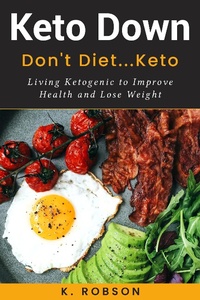 Enlarge image Cover: Keto Down - GRAY STAR PUBLISHING