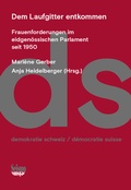 Cover: Dem Laufgitter entkommen - Seismo Verlag