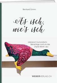 Abbildung von: Äs isch wie's isch - Weber Verlag AG