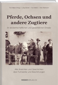 Abbildung von: Pferde, Ochsen und andere Zugtiere - Weber Verlag AG