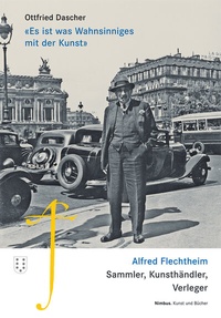 Abbildung von: «Es ist was Wahnsinniges mit der Kunst» - NIMBUS. Kunst und Bücher AG