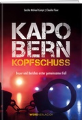 Cover: Kapo Bern - Kopfschuss - Weber Verlag AG