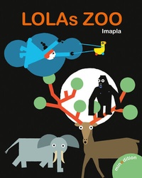 Enlarge image Cover: LOLAs ZOO - minedition