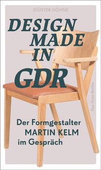 Abbildung von: Design Made in GDR - Das Neue Berlin
