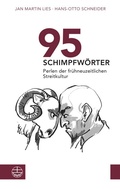 Cover: 95 Schimpfw&ouml;rter. Perlen der fr&uuml;hneuzeitlichen Streitkultur - Evangelische Verlagsanstalt