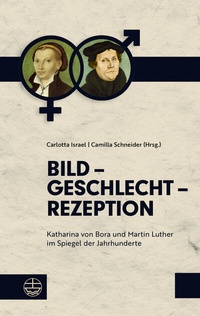 Abbildung von: Bild - Geschlecht - Rezeption - Evangelische Verlagsanstalt