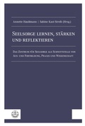 Cover: Seelsorge lernen, st&auml;rken und reflektieren - Evangelische Verlagsanstalt