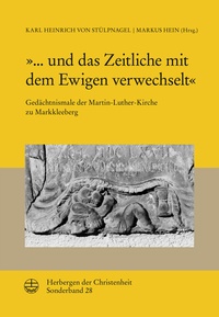 Abbildung von: »... und das Zeitliche mit dem Ewigen verwechselt« - Evangelische Verlagsanstalt