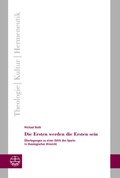 Cover: Die Ersten werden die Ersten sein - Evangelische Verlagsanstalt