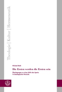 Abbildung von: Die Ersten werden die Ersten sein - Evangelische Verlagsanstalt