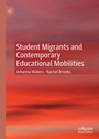 Cover: Student Migrants and Contemporary Educational Mobilities - Palgrave Macmillan