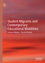 Cover: Student Migrants and Contemporary Educational Mobilities - Palgrave Macmillan