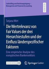 Abbildung von: Die Wertrelevanz von Fair Values der drei Hierarchiestufen und der Einfluss länderspezifischer Faktoren - Springer Gabler